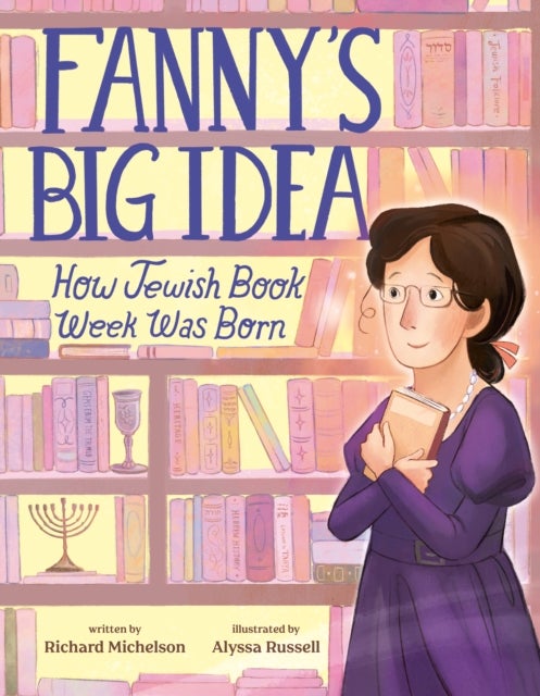 Fanny's Big Idea - How Jewish Book Week Was Born
