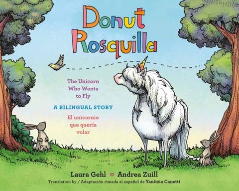 Donut/Rosquilla (Spanish-English Bilingual Edition) - The Unicorn Who Wants to Fly/ El unicornio que queria volar