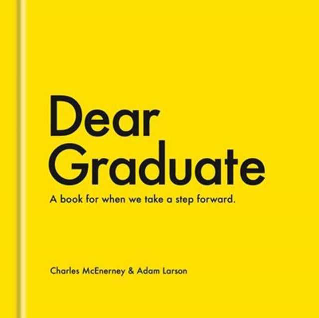 Dear Graduate - A Book for When We Take a Step Forward