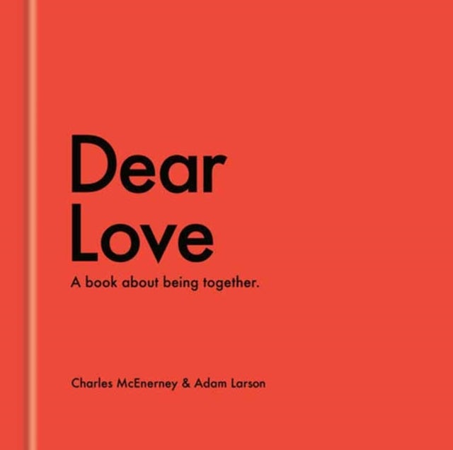 Dear Love - A Book About Our Time Together