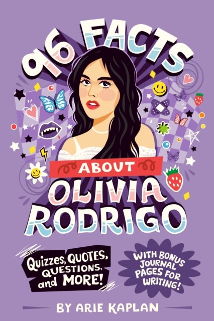 96 Facts About Olivia Rodrigo - Quizzes, Quotes, Questions, and More! With Bonus Journal Pages for Writing!