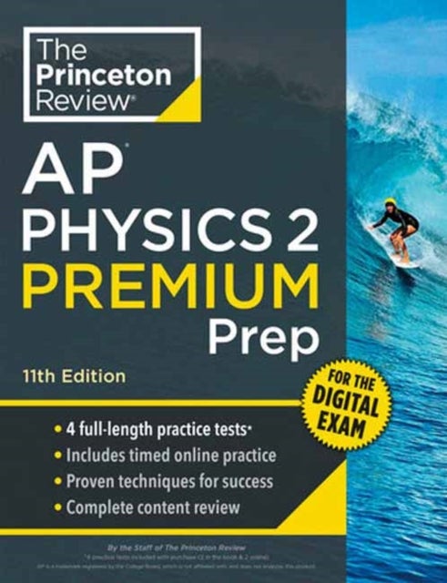 Princeton Review AP Physics 2 Premium Prep, 11th Edition - 4 Practice Tests + Digital Practice Online + Content Review