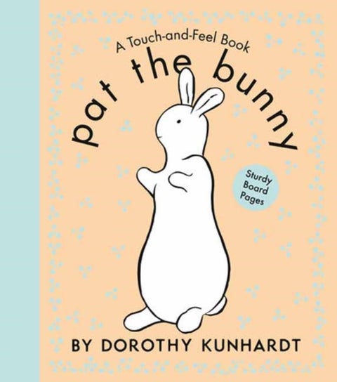 Pat the Bunny - The Interactive Classic for Babies and Toddlers with Sturdy Board Pages