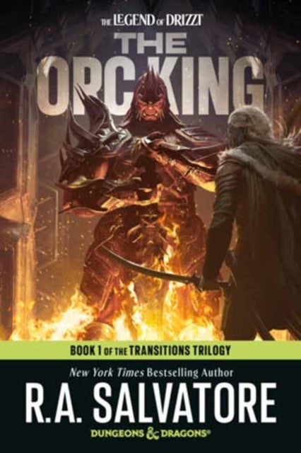 The Orc King: Dungeons & Dragons - Book 1 of The Transitions Trilogy