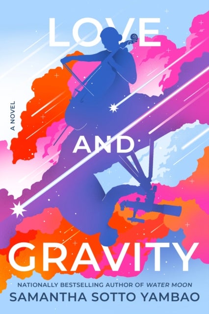 Love and Gravity - A Novel