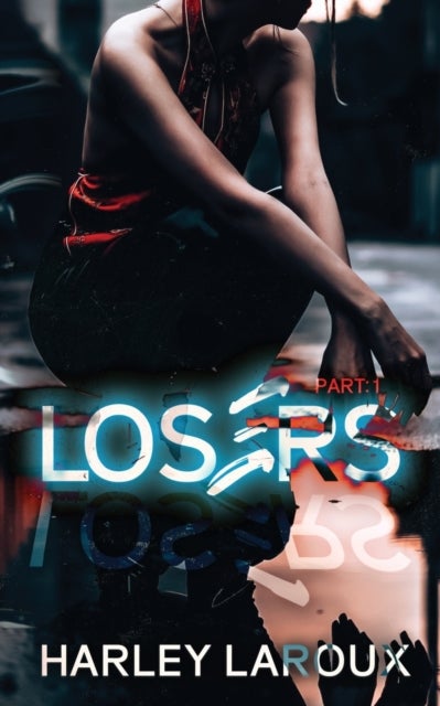 Losers: Part I - Part I