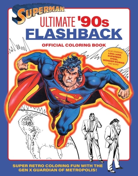 Superman: Ultimate '90s Flashback Official Coloring Book