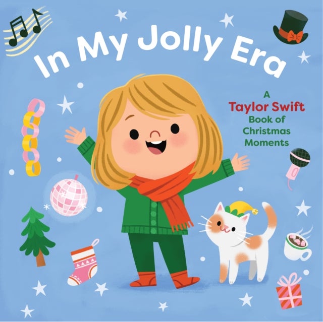 In My Jolly Era - A Taylor Swift Book of Christmas Moments