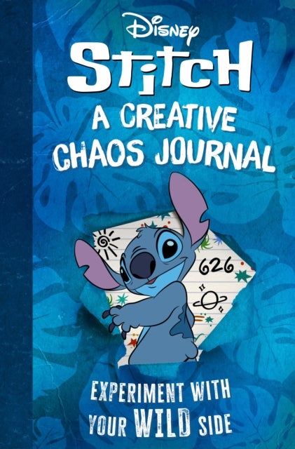 Disney Stitch: A Creative Chaos Journal - Experiment with Your Wild Side