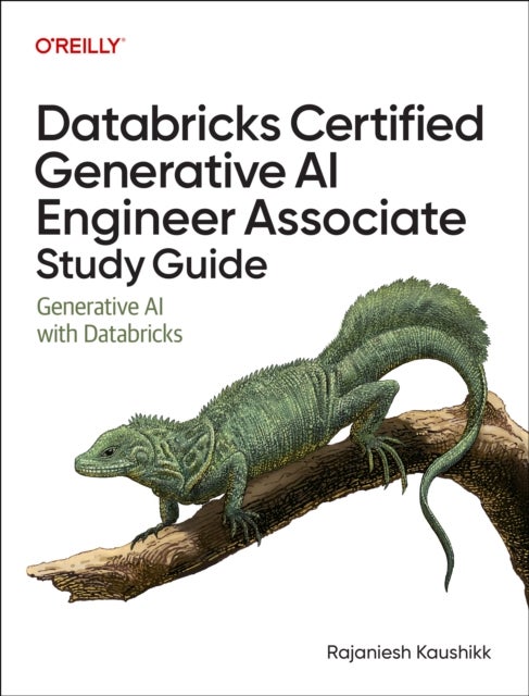 Databricks Certified Generative AI Engineer Associate Study Guide - Generative AI with Databricks