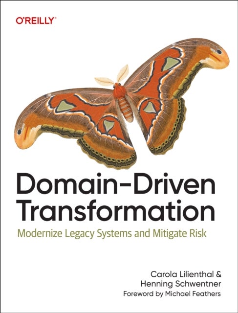 Domain-Driven Transformation - Modernize Legacy Systems and Mitigate Risk
