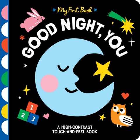Good Night, You - A High-Contrast Touch-and-Feel Book