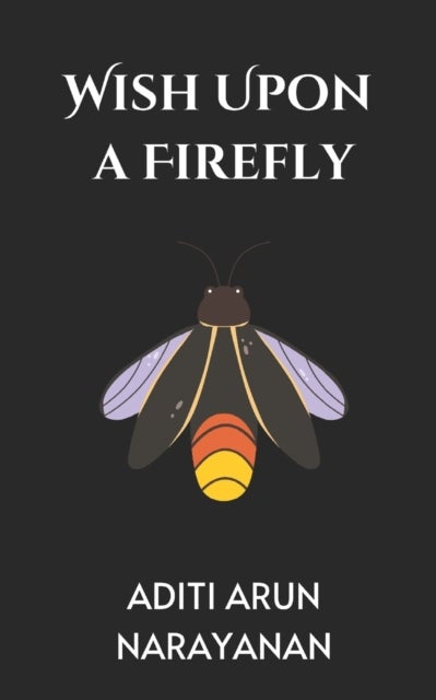 Wish Upon A Firefly