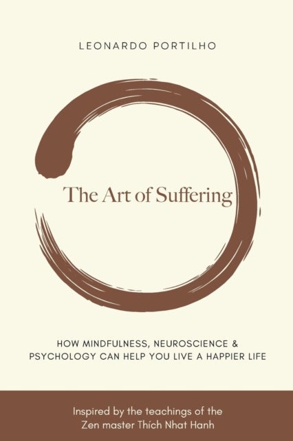 The Art of Suffering - Learn how to suffer and suffer less