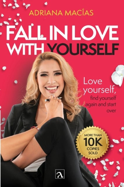 Fall in love with yourself - Love yourself, meet yourself again and start over