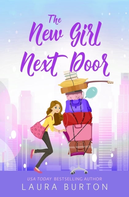 The New Girl Next Door - A grumpy single dad romantic comedy