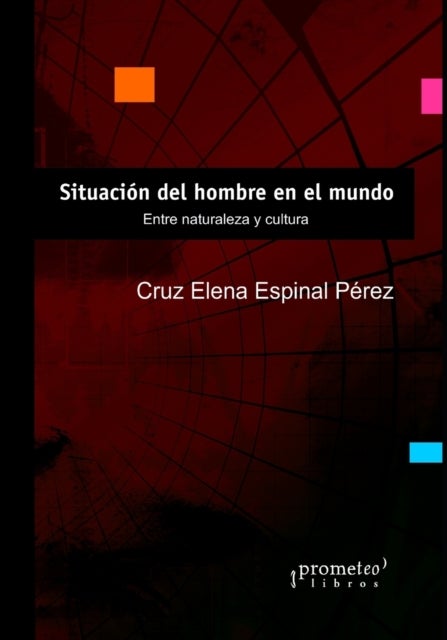Situacion del hombre en el mundo - Entre naturaleza y cultura