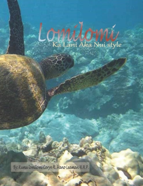 Lomilomi - Ka lani aka nui style