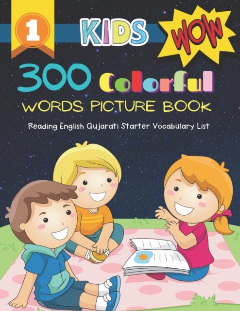 300 Colorful Words Picture Book - Reading English Gujarati Starter Vocabulary List - Full colored cartoons basic vocabulary builder (animal, numbers, first words, letter alphabet, shapes) for baby toddler prek kindergarten kids learn to read. Age 3-6