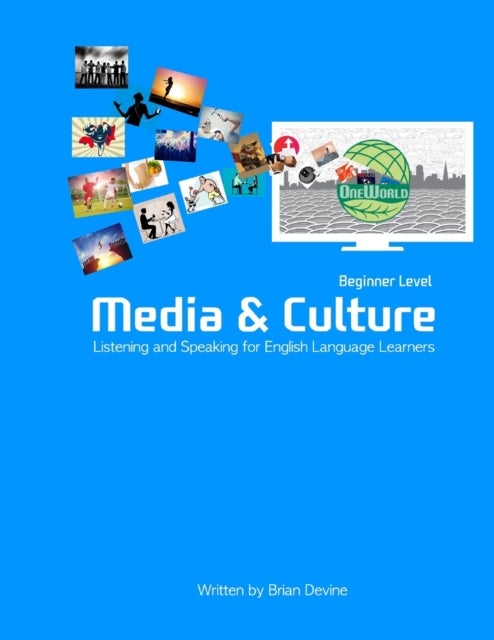 Media & Culture - Beginner Level Listening and Speaking for English Language Learners