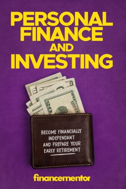 Personal finance and investing - Become financially independant and prepare your early retirement