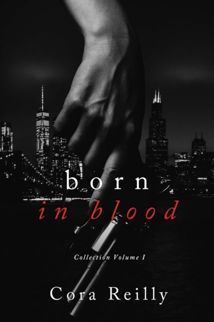 Born in Blood Collection Volume 1 - Books 1-4