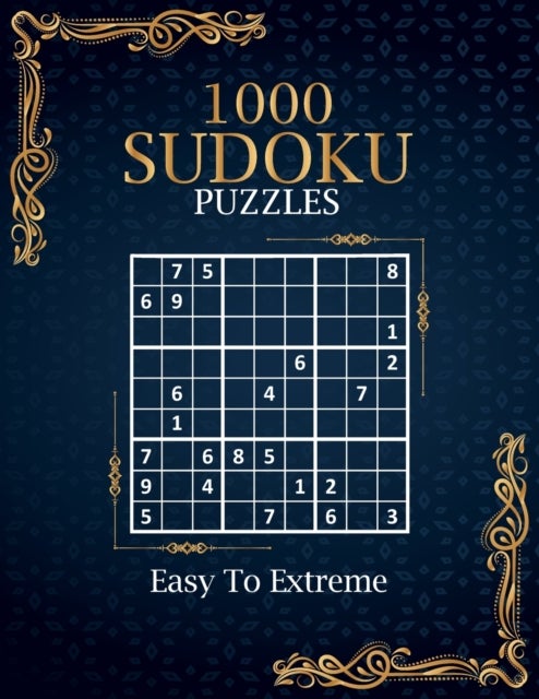 Sudoku - 1000 Sudoku puzzles Easy to Extreme: 1000 Easy to