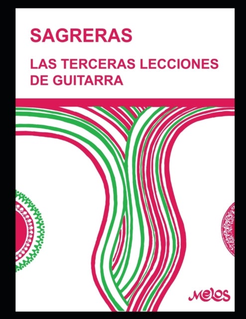 Las terceras lecciones de guitarra - Metodo para aprender a tocar la guitarra