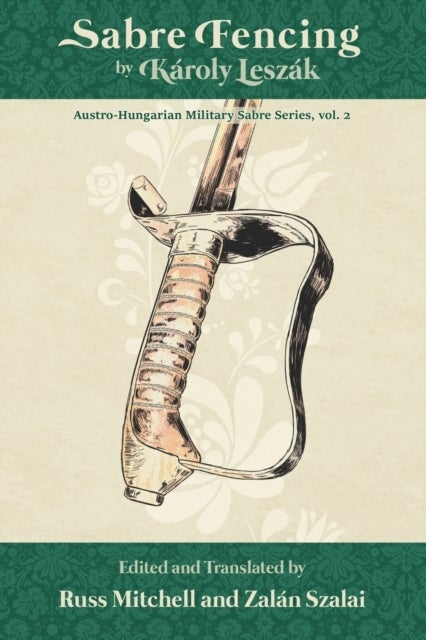 Sabre Fencing - by Karoly Leszak