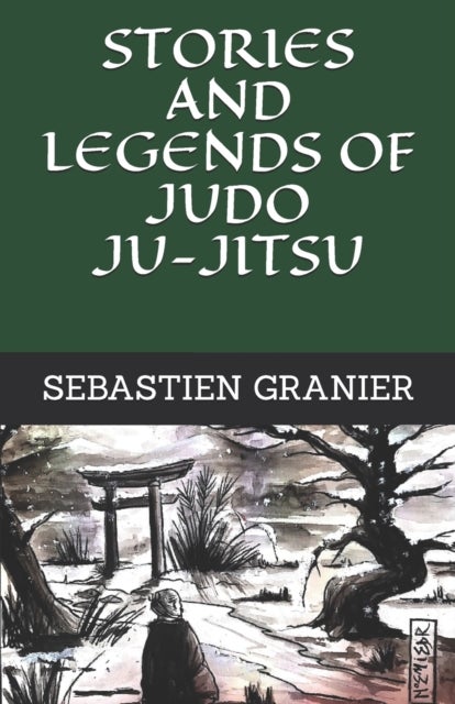 Stories and legends of judo ju-jitsu