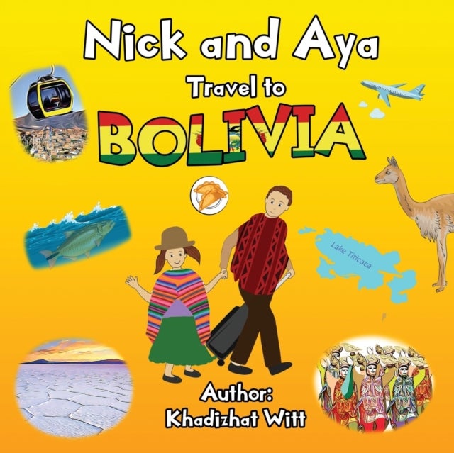 Nick and Aya Travel to Bolivia