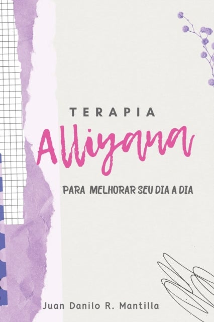 Terapia Alliyana - Para melhorar seu dia a dia