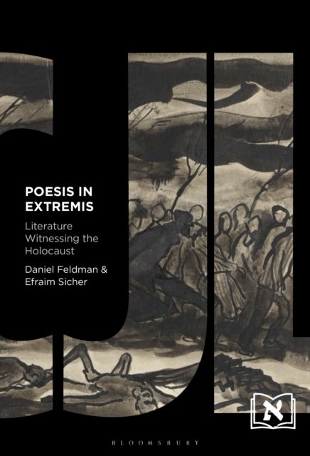 Poesis in Extremis - Literature Witnessing the Holocaust