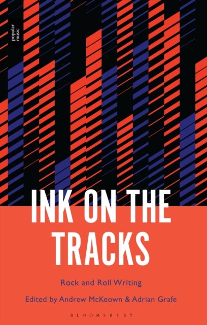Ink on the Tracks - Rock and Roll Writing