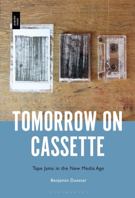 Tomorrow on Cassette - Tape Jams in the New Media Age