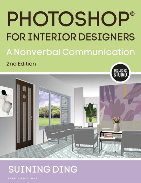 Photoshop® for Interior Designers - A Nonverbal Communication