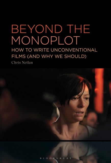 Beyond the Monoplot - How to Write Unconventional Films (and Why We Should)