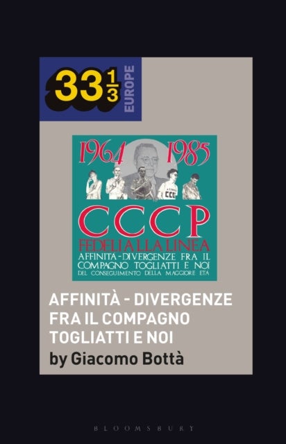 CCCP - Fedeli Alla Linea’s Affinita - Divergenze Fra Il Compagno Togliatti e Noi