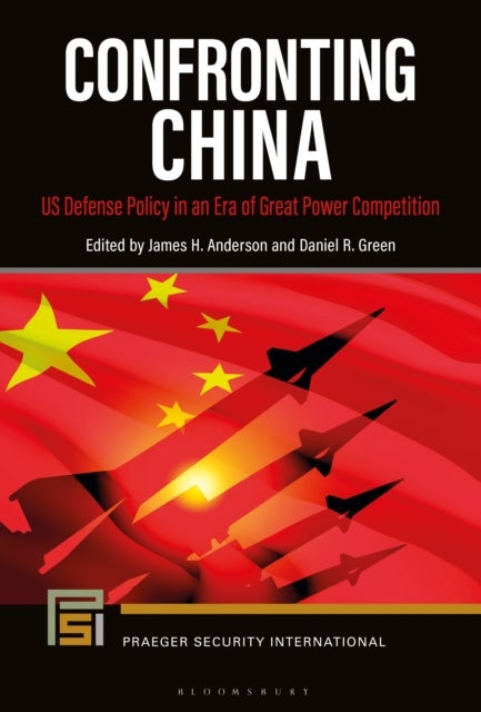 Confronting China - US Defense Policy in an Era of Great Power Competition