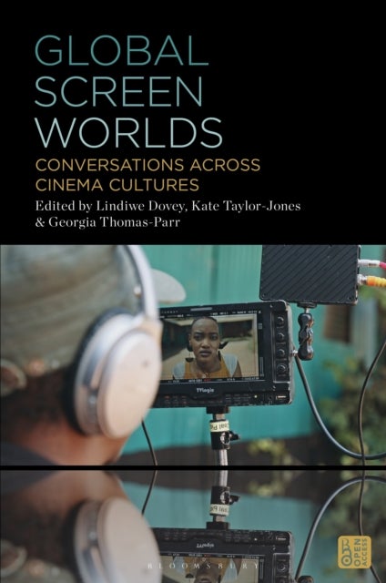 Global Screen Worlds - Conversations across Cinema Cultures
