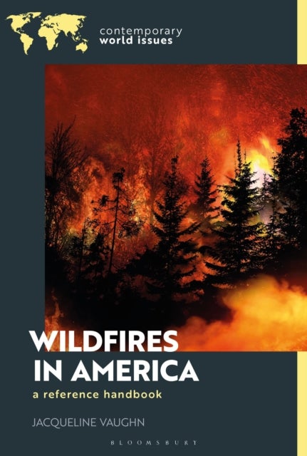 Wildfires in America - A Reference Handbook