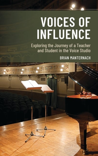 Voices of Influence - Exploring the Journey of a Teacher and Student in the Voice Studio