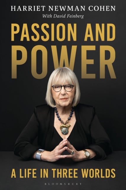 Passion and Power - A Life in Three Worlds