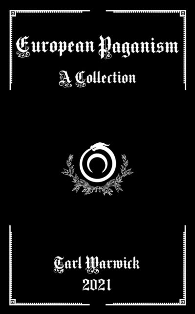 European Paganism - A Collection