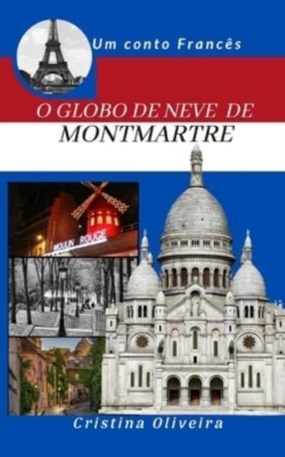 O Globo de Neve de Montmatre - Natal em Montmatre