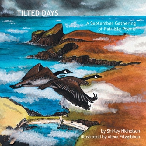 Tilted Days - A September Gathering of Fair Isle Poems