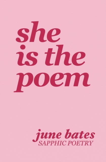 She Is The Poem - sapphic poetry on love and becoming