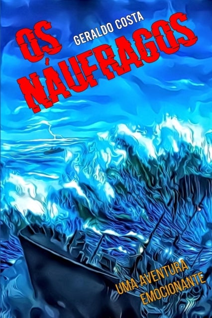 Os Naufragos - Uma Aventura Emocionante