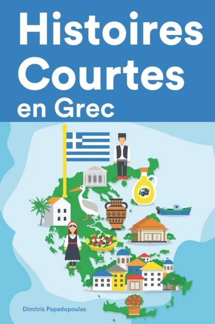 Histoires Courtes en Grec - Apprendre l'Grec facilement en lisant des histoires courtes