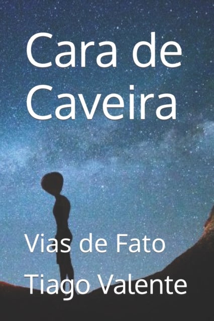Cara de Caveira - Vias de Fato